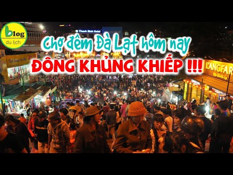 Chợ đêm Đà Lạt hôm nay có gì ? Du Lịch Đà Lạt bây giờ ra sao