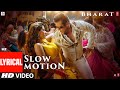 LYRICAL: Slow Motion | Bharat | Salman Khan, Disha Patani | Vishal &Shekhar Feat. Nakash A ,Shreya G
