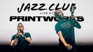 Jazz Club Live At Printworks (By Goldfish And Dubdogz)