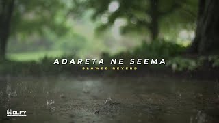 Adareta Ne Seema අමබර ඈත පවල Slowedreverb