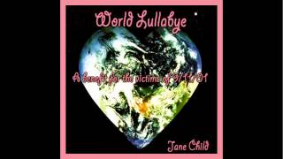 Watch Jane Child World Lullabye video