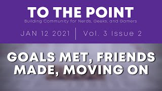 Goals Met, Friends Made, Moving On (To The Point, 3.2)