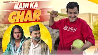 Nani Ka Ghar Team R2W