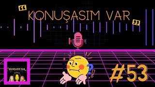 Konuşasım Var Seda - Ece