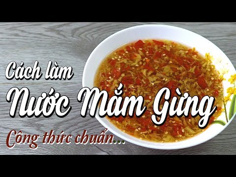 Cách làm nước mắm gừng ăn cơm gà
