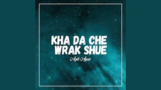 Kha Da Che Wrak Shue
