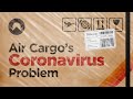 Air Cargo's Coronavirus Problem