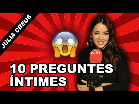 10 preguntes íntimes a Júlia Creus | 07.04.2019