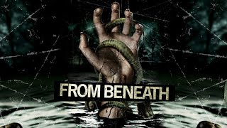 From Beneath (Horror Movie)  Length Movie