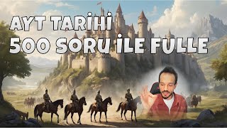 500 Tarih Sorusu Ile Yks 2025 Hedeflerinize Ulaşın Ayt Tarihi Fulle