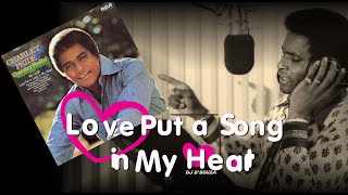 Watch Charley Pride Love Put A Song In My Heart video