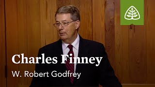 Charles Finney A Survey Of Church History With W. Robert Godfrey