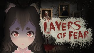 【Layers Of Fear】 Мама Я Не Хочу Бояться Тт