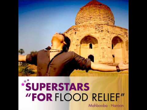 Haroon - Mahbooba - Superstars for Flood Relief