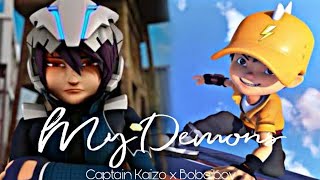 Boboiboy X Captain Kaizo Amv My Demons