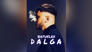 Batuflex - Dalga Official Audio