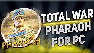 Free Download Total War Pharaoh For Pclaptop Easy Tutorial Update 2025