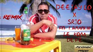 Deejay Lo X Srjo - Fo Lamour Le Kom Do Fe