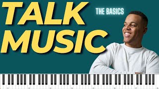 Learn How To Play Talk Music, Understand The Basic