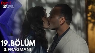 Eşref Rüya 19.Bölüm 3.Fragmanı