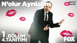 Nolur Ayrılalım 1. Bölüm 4. Tanıtımı