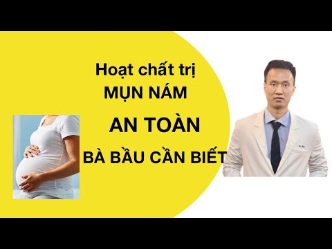 Tổng hợp các hoạt chất chăm sóc da MỤN Nám cho bà Bầu an toàn hiệu quả Dr Hiếu