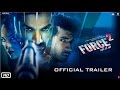 Force 2 | Official Trailer | John Abraham, Sonakshi Sinha and Tahir Raj Bhasin