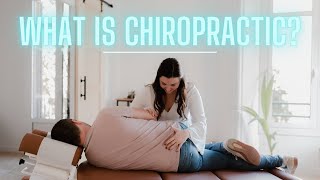 What is Chiropractic?