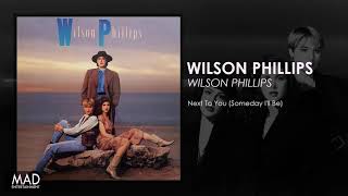 Watch Wilson Phillips Next To You Someday Ill Be video