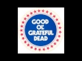 Grateful Dead - Good Morning, Little Schoolgirl 4/12/69