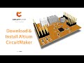 How to Download and Install Altium CircuitMaker - Nanite CircuitMaker Tutorial