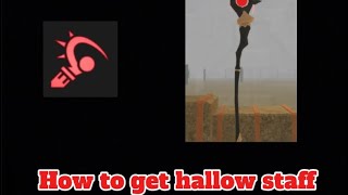 How To Get Hallow Staff In Area 51 Alpha
