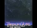 Twilight Zone The Movie Soundtrack