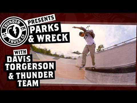 Davis Torgerson - Thunder Trucks Parks & Wreck