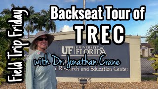Field Trip Friday- A Backseat Tour of TREC with Dr. Jonathan Crane