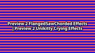 Preview 2 Flangedsawchorded Effects Preview 2 Unikitty Crying Effects