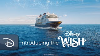 All Aboard Introducing The All-New Disney Wish Disney Cruise Line