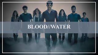 Teen Wolf ~ Blood//Water