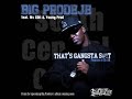 Big Prodeje - That's Gangsta Shit (ft. MC Eiht & Young Prod) (Prod. DJ AK)
