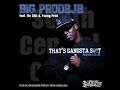 Big Prodeje - That's Gangsta Shit (ft. MC Eiht & Young Prod) (Prod. DJ AK)
