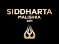 Siddharta - Malishka