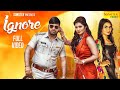 Ruchika Jangid : Ignore | Neetu verma , Naveen Naru | New Haryanvi songs Haryanvi 2019 DJ