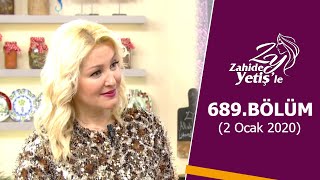 Zahide Yetişle 689. Bölüm 2 Ocak 2020