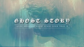 Ghost Story
