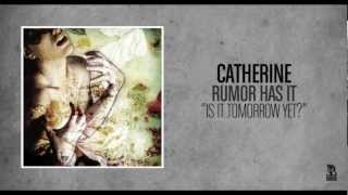 Watch Catherine Is It Tomorrow Yet video