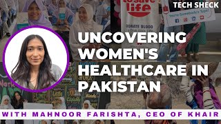 Uncovering Women's Healthcare In Pakistan!