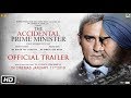 The Accidental Prime Minister Official Trailer Releasing January 11 2019