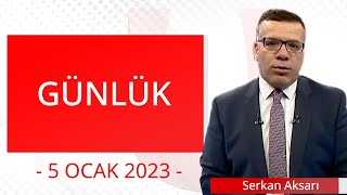 Günlük - 5 Ocak 2023 - Serkan Aksarı - Ulusal K