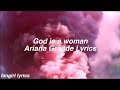 God is a woman || Ariana Grande Lyrics