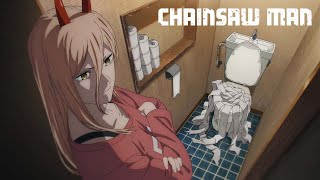 Power Does Not Flush the Toilet | Chainsaw Man